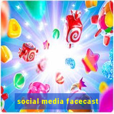 social media facecast